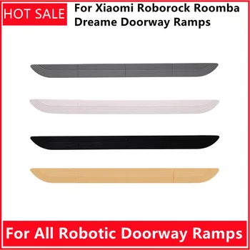 Xiaomi Roborock Roomba Dreame Tüm Robotik Süpürge Yedek Yedek Parça Aksesuarları Kapı Rampaları