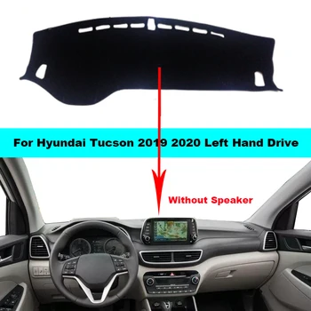Araba Dashboard Kapak Hyundai Tucson 2019 - 2020 İçin Dashmat Pad Dashboard Halı Dash Mat Güneş Gölge Sol El Sürücü Araba Koruyucu